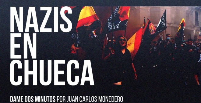 Juan Carlos Monedero: nazis en Chueca - Dame dos minutos - En la Frontera