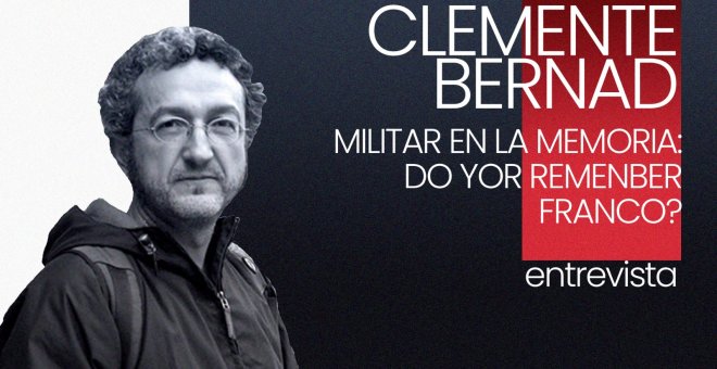 Militar en la memoria: Do you remember Franco? - Entrevista a Clemente Bernad - En la Frontera, 12 de noviembre de 2021