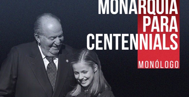 Monarquía para centennials - Monólogo - En la Frontera, 10 de diciembre de 2021