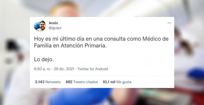 El hilo de un médico de familia que ha emocionado a los tuiteros: "Hoy es mi último día. Lo dejo"