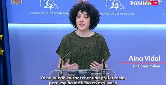 Aina Vidal (En Comú Podem), sobre Chanel: "Le daremos todo nuestro apoyo, me molesta muchísimo el acoso que ha recibido"