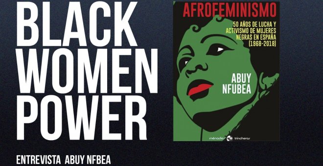 Afrofeminismo: Black Women Power - Entrevista a Abuy Nfbea - En la Frontera, 18 de febrero de 2022