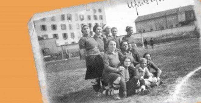 El partido de fútbol femenino que desafió el fascismo