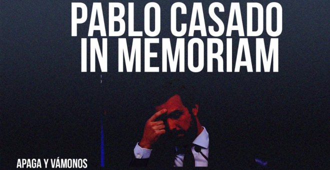 Pablo Casado in memoriam - Apaga y vámonos - En la Frontera, 25 de febrero de 2022