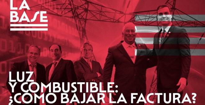 La Base #32: Luz y combustible: ¿cómo bajar la factura?