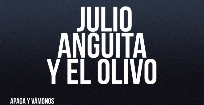 Julio Anguita y el olivo - En la Frontera, 20 de mayo de 2022