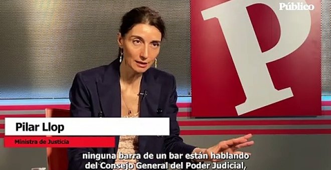 Pilar Llop, sobre la renovación del CGPJ