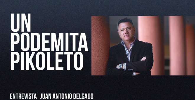 Un podemita pikoleto - Entrevista a Juan Antonio Delgado - En la Frontera, 17 de junio de 2022