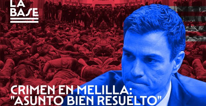 La Base #81: Crimen en Melilla: "asunto bien resuelto"