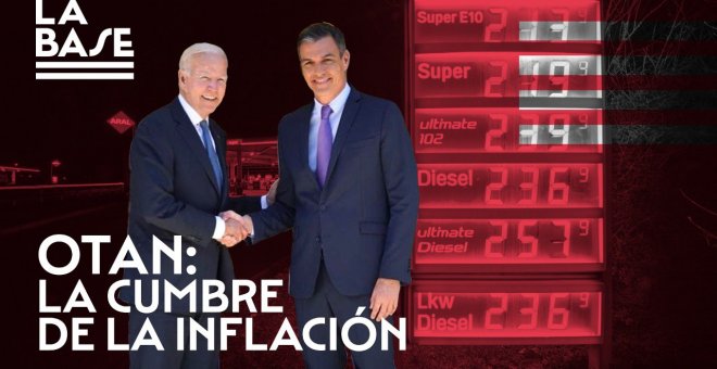 La Base #84: OTAN: la cumbre de la inflación
