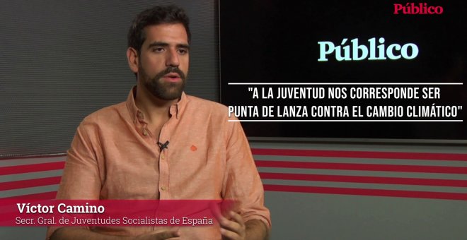 Víctor Camino (Juventudes Socialistas): "A la juventud nos corresponde ser punta de lanza contra el cambio climático"