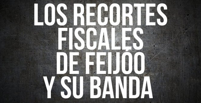 Los recortes fiscales de Feijóo y su banda - Apaga y vámonos - En la Frontera, 23 de septiembre de 2022