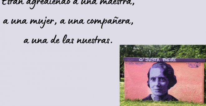 "Están agrediendo a una maestra, a una mujer, a una compañera, a una de las nuestras...