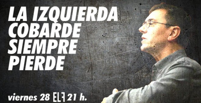 Juan Carlos Monedero: la izquierda cobarde siempre pierde - En la Frontera, 28 de octubre de 2022