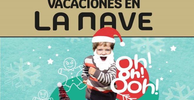 'Abierto por Navidad' y 'Vacaciones en La Nave' abren sus inscripciones el lunes