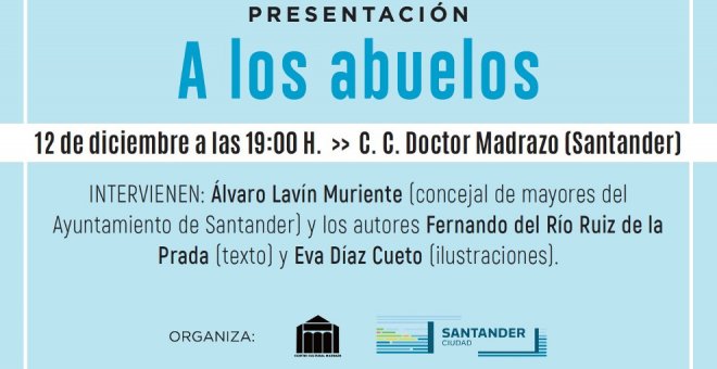 El Doctor Madrazo acogerá el día 12 la presentación del libro 'A los abuelos'
