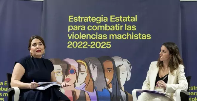 Igualdad presenta su Estrategia Estatal contra las violencias machistas con un presupuesto de 2.308 millones hasta 2025