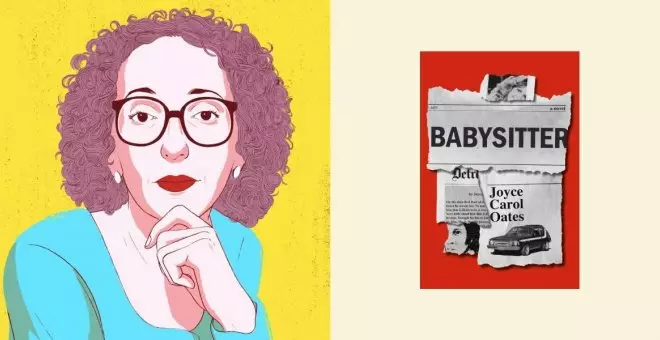 Joyce Carol Oates y el vacío de muchos corazones: Babysitter?