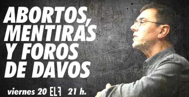 Abortos, mentiras y foros de Davos - #EnLaFrontera638