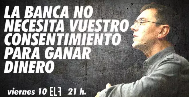 Juan Carlos Monedero: la banca gana; la democracia pierde - En la Frontera, 10 de febrero de 2023