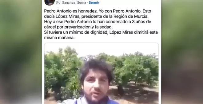 Lo que decía el hoy presidente de Murcia de su antecesor ahora condenado a tres años de cárcel: "Pedro Antonio es honradez"
