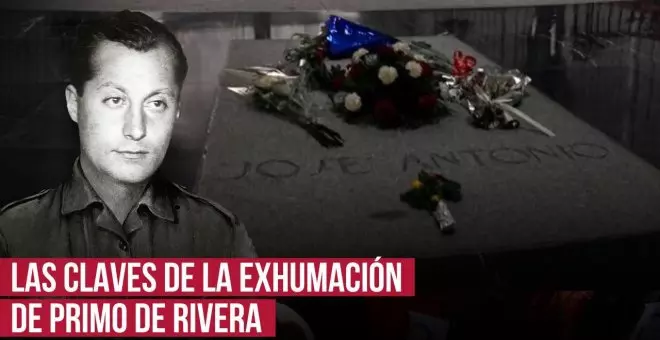 Todas las claves de la exhumación de Primo de Rivera del Valle de los Caídos