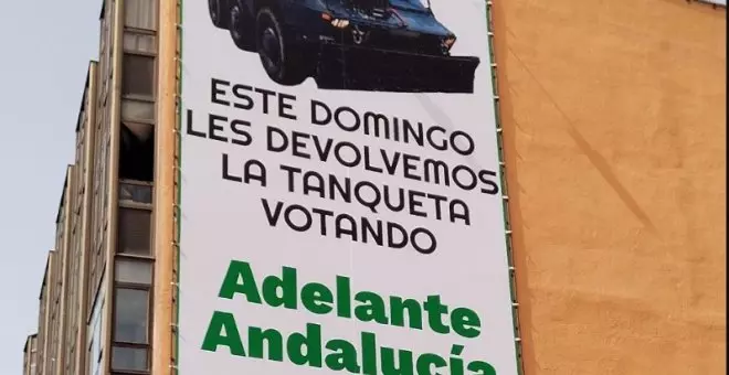 Adelante Andalucía cuelga una lona en Madrid: "Este domingo les devolvemos la tanqueta"