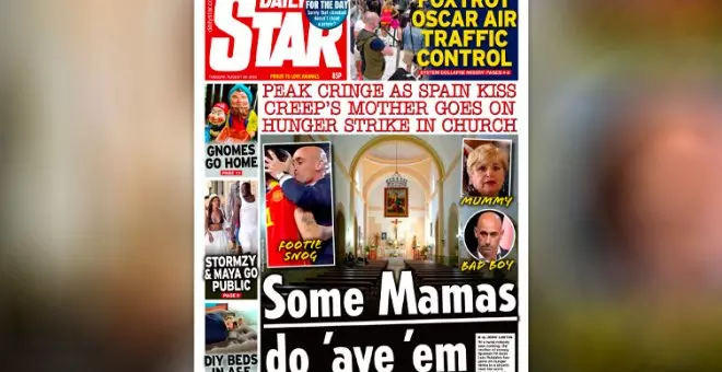 La huelga de la madre de Rubiales, en la portada del tabloide británico 'Daily Star': "Vergüenza máxima"