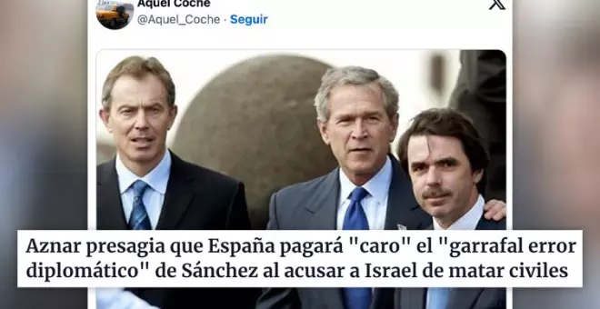 Aznar habla de "error diplomático" de Sánchez con Israel y le llueven las respuestas: "El que nos metió en la guerra de Irak..."