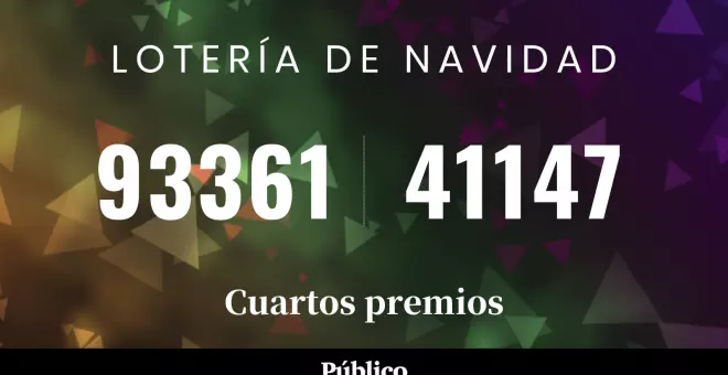 93361 y 41147, cuartos premios de la Lotería de Navidad 2023