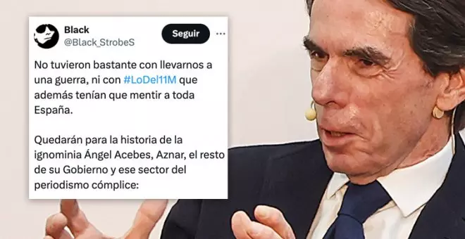 "Así mentía el señor Aznar, sin despeinarse": las redes recuerdan los engaños del PP tras el 11M