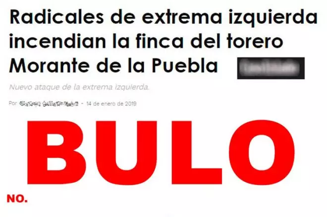 Maldito Bulo desmintió que el incendio fortuito en la finca de Morante de la Puebla fuese provocado "radicales de extrema izquierda".