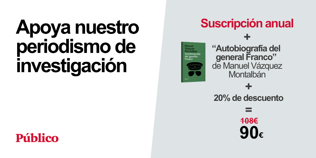 Hazte socio/a de 'Público' y recibe GRATIS en casa la magistral 'Autobiografía del general Franco' de Manuel Vázquez Montalbán. Una joya literaria para mentes inquietas