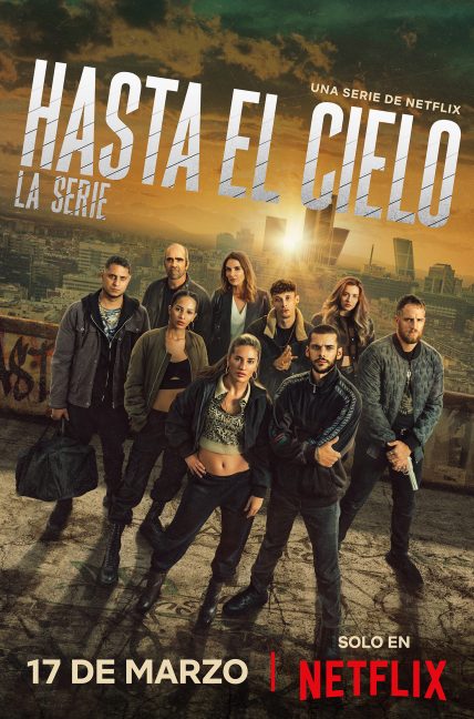 Cartel promocional de la serie 'Hasta el cielo'. Foto: Netflix.